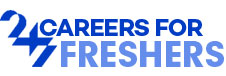 247 Careers for Freshers | Latest Jobs 2024